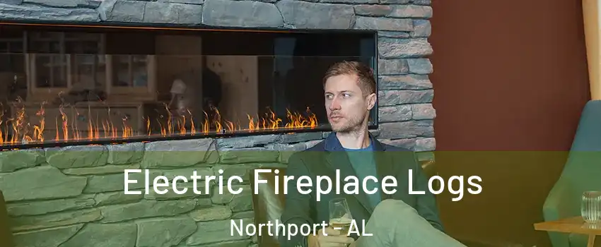  Electric Fireplace Logs Northport - AL