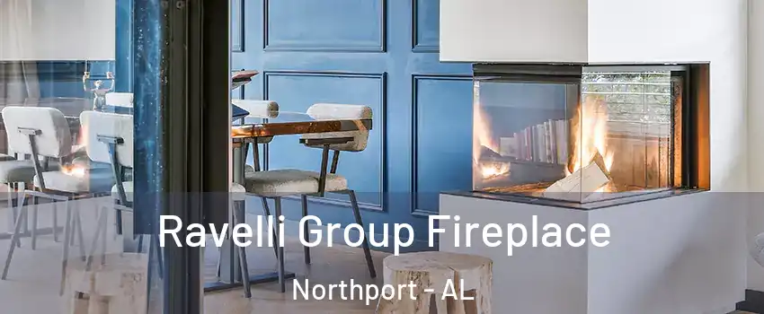  Ravelli Group Fireplace Northport - AL